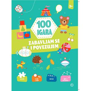 100 igara – zabavljam se i povezujem 3+ Grupa autora