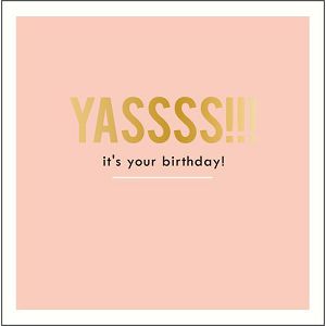 ČESTITKA SOHO Alice Scott "Yassss!!! it's your birthday!"