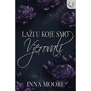 Laži u koje smo vjerovali - Inna Moore