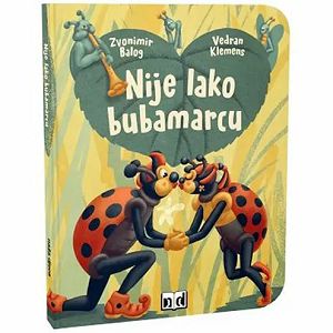 Nije lako bubamarcu 07459-0