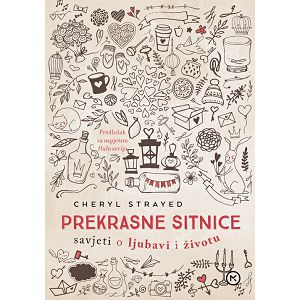 Prekrasne sitince - Cheryl Strayed