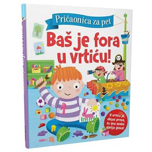 Pričaonica za pet - Baš je fora u vrtiću 07367-0