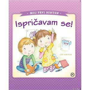 Slikovnica Moj prvi bonton – Ispričavam se!